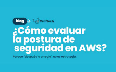 como evaluar la postura de seguridad en AWS